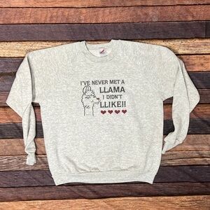 Vintage I've Never Met A LLama I Didn't LLike!! 1980s PulloverSweatshirt